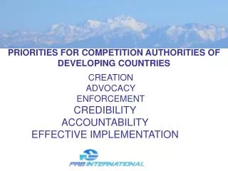 PRIORITIES FOR COMPETITION AUTHORITIES OF DEVELOPING COUNTRIES