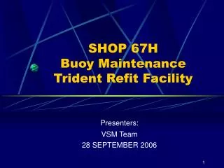 SHOP 67H Buoy Maintenance Trident Refit Facility