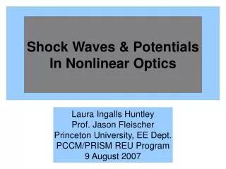 Shock Waves &amp; Potentials In Nonlinear Optics