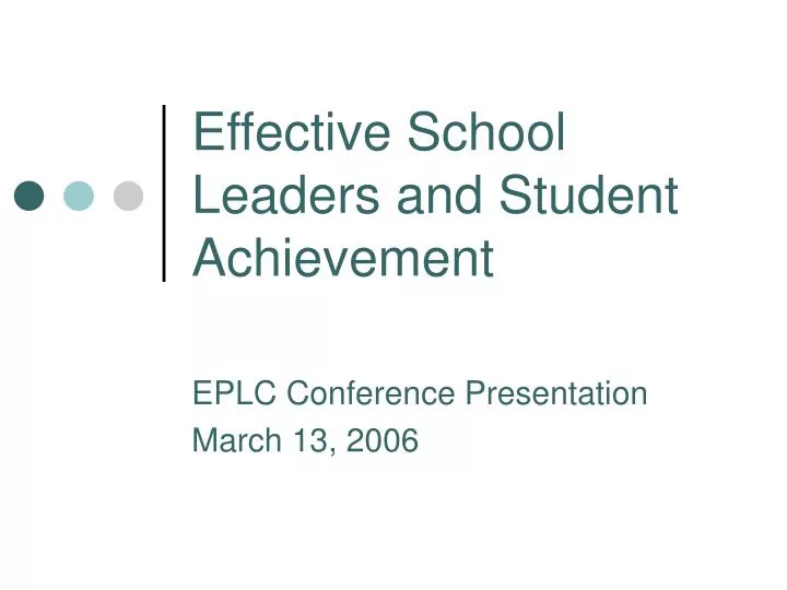 effective school leaders and student achievement