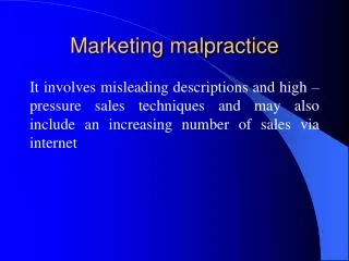 Marketing malpractice