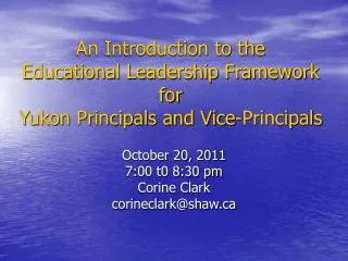 An Introduction to the Educational Leadership Framework for Yukon Principals and Vice-Principals