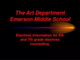 The Art Department Emerson Middle School