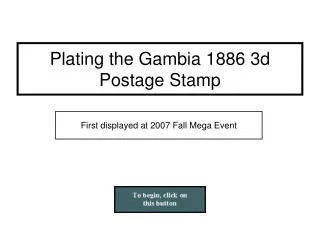 Plating the Gambia 1886 3d Postage Stamp