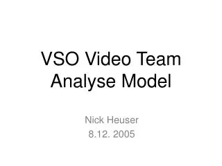 VSO Video Team Analyse Model