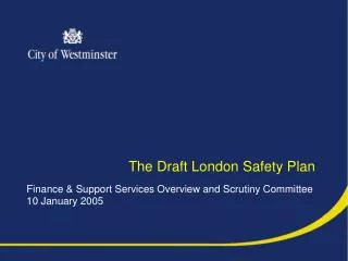 The Draft London Safety Plan