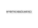WYBITNI ABSOLWENCI - slide 1