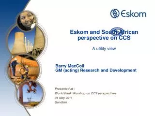 Eskom and South African perspective on CCS A utility view