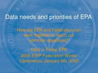 Data needs and priorities of EPA