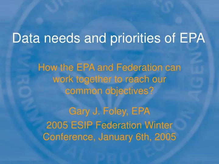 data needs and priorities of epa