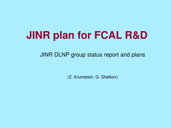 jinr plan for fcal r d