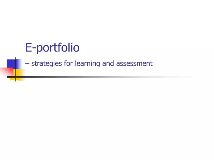 e portfolio strategies for learning and assessment