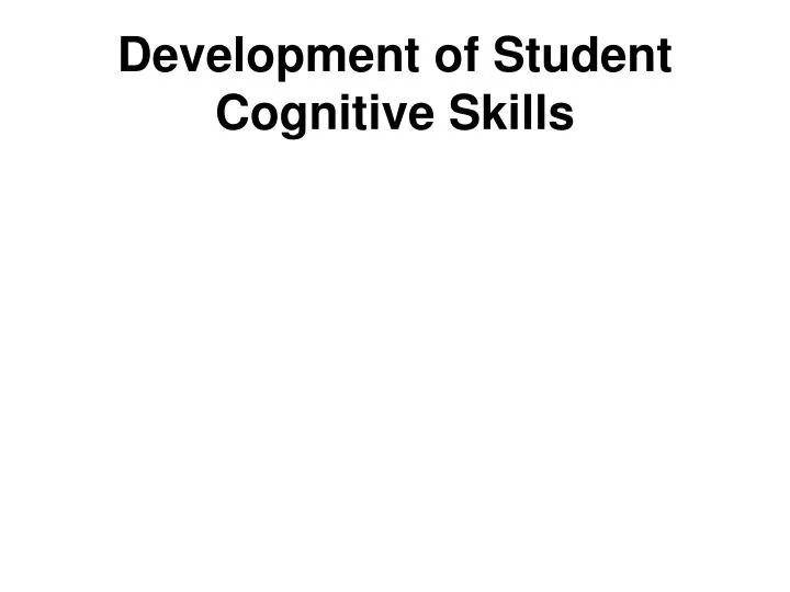 development of student cognitive skills