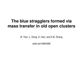 The blue stragglers formed via mass transfer in old open clusters