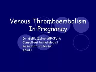 Venous Thromboembolism In Pregnancy