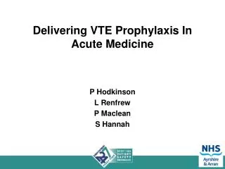 Delivering VTE Prophylaxis In Acute Medicine