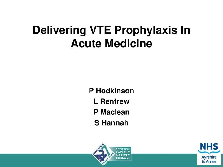 delivering vte prophylaxis in acute medicine