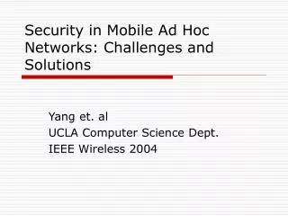 Security in Mobile Ad Hoc Networks: Challenges and Solutions