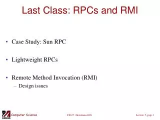 Last Class: RPCs and RMI