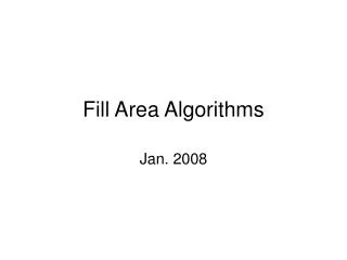 Fill Area Algorithms