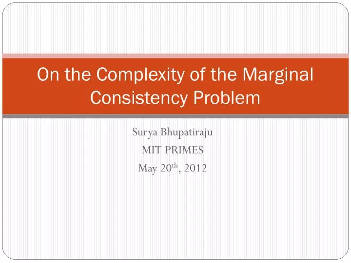 on the complexity of the marginal consistency problem