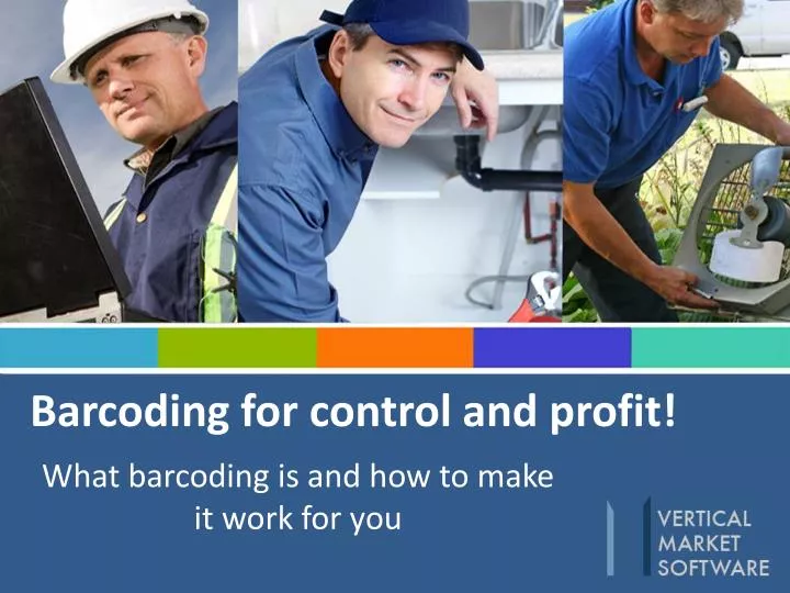 barcoding for control and profit