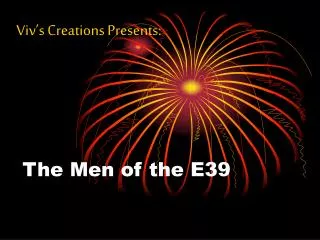 The Men of the E39