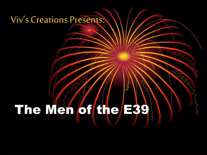 the men of the e39