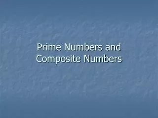 Prime Numbers and Composite Numbers