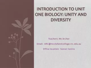 INTRODUCTION TO UNIT ONE BIOLOGY: Unity and diversity