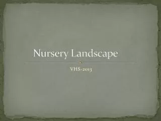 Nursery Landscape