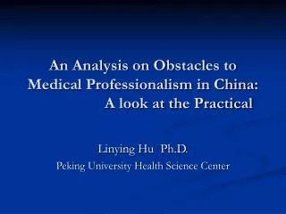 Linying Hu Ph.D. Peking University Health Science Center
