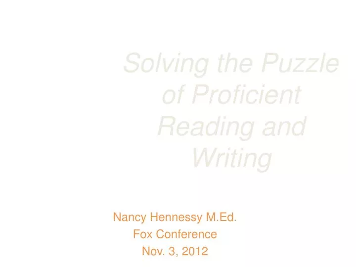 solving the puzzle of proficient reading and writing