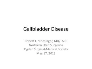 Gallbladder Disease