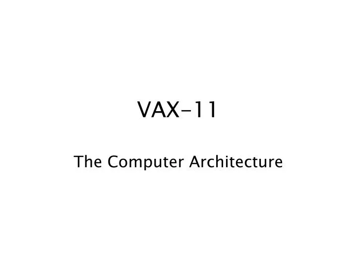 vax 11