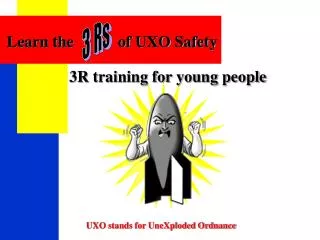 Learn the of UXO Safety