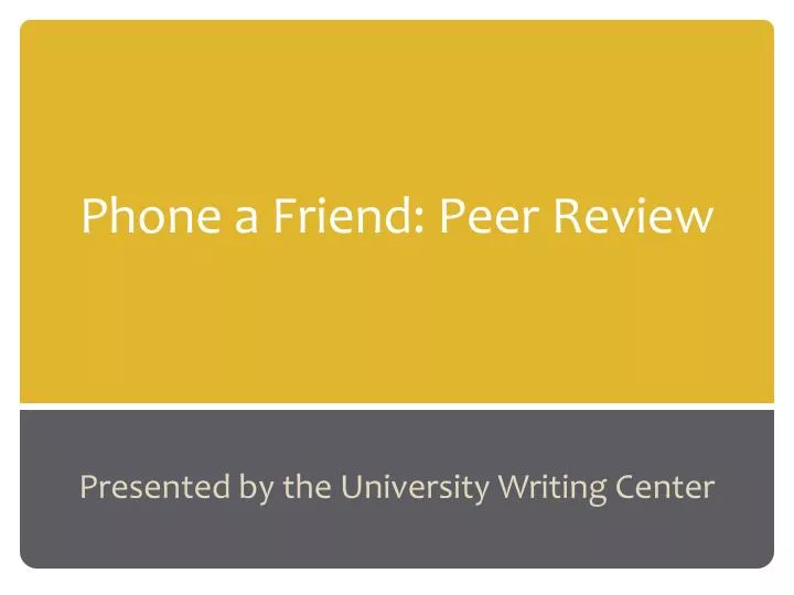 phone a friend peer review