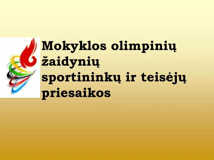 mokyklos olimpini aidyni sportinink ir teis j priesaikos