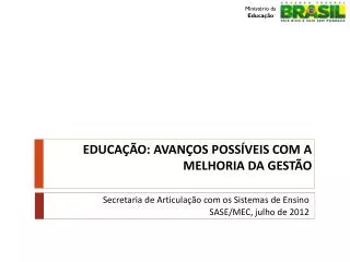 educa o avan os poss veis com a melhoria da gest o