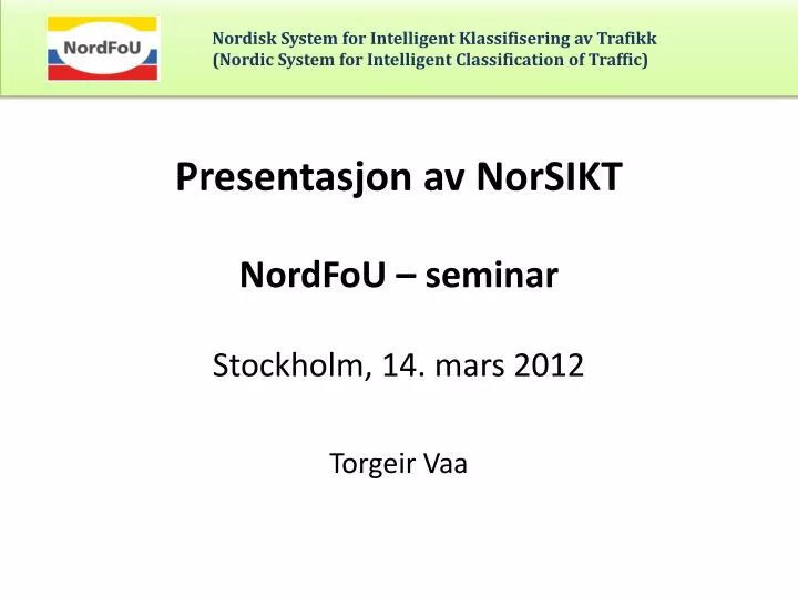 presentasjon av norsikt nordfou seminar