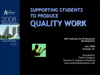 SUPPORTING STUDENTS TO PRODUCE QUALITY WORK