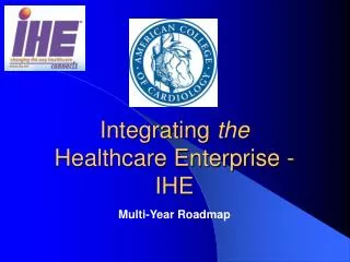 Integrating the Healthcare Enterprise - IHE