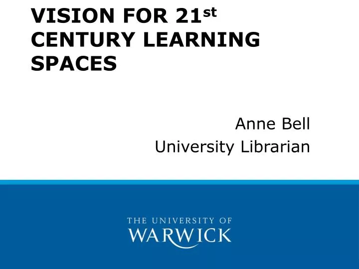 vision for 21 st century learning spaces