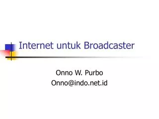 Internet untuk Broadcaster