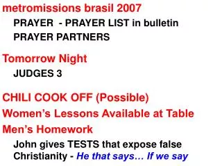 metromissions brasil 2007 PRAYER - PRAYER LIST in bulletin PRAYER PARTNERS Tomorrow Night