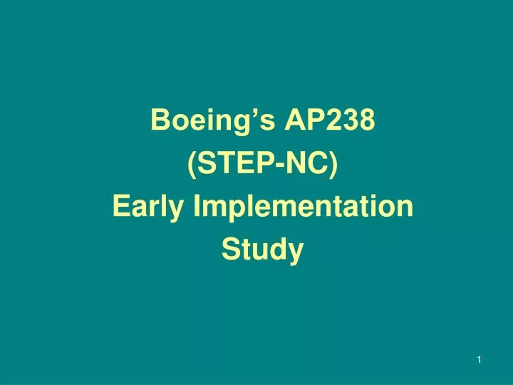 boeing s ap238 step nc early implementation study