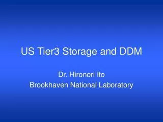 US Tier3 Storage and DDM