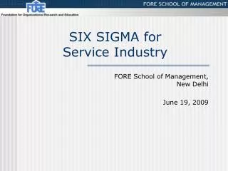 SIX SIGMA for Service Industry