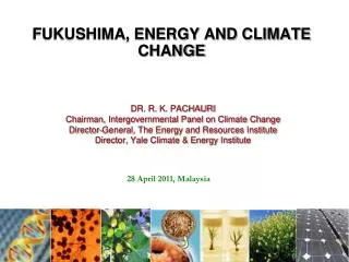 FUKUSHIMA, ENERGY AND CLIMATE CHANGE