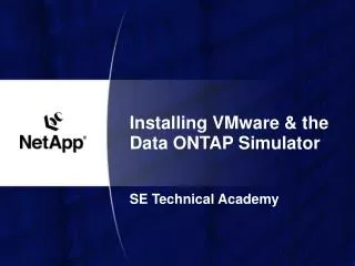 Installing VMware &amp; the Data ONTAP Simulator